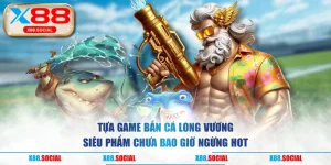 Tựa Game Bắn Cá Long Vương Siêu Phẩm Chưa Bao Giờ Ngừng Hot